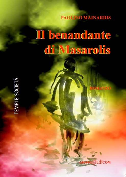 Paolino Mainardis "Il benandante di Masarolis", Gruppo Edicom